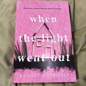When the Light Went Out by Bridget Morrissey.